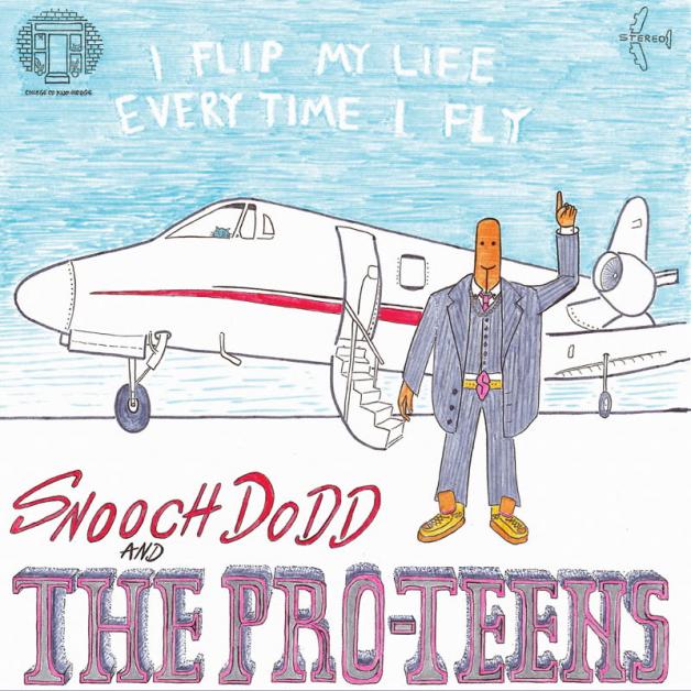 The Pro-Teens - I Flip My Life Every Time I Fly : LP