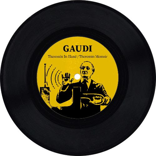 Gaudi - Theremin in Hand / Theremin Memoir : 7inch