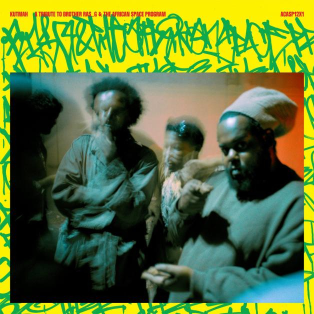 Kutmah - A Tribute To The Brother Ras G &amp; The African Space Program