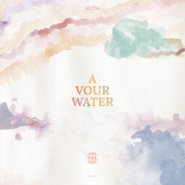 Nutia - A Vour Water : EP
