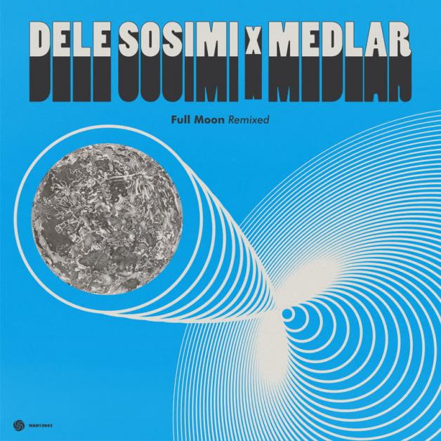 Dele Sosimi & Medlar - Full Moon Remixed : 12inch