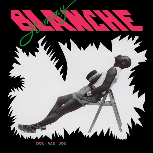 Jimmy Blanche - Dou Van Jou
