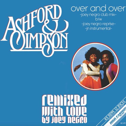 Ashford & Simpson - Over And over (Joey Negro Remixes) : 12inch