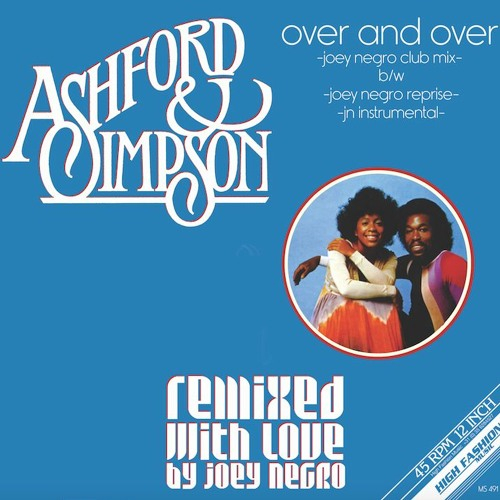 Ashford & Simpson - Over And over (Joey Negro Remixes)