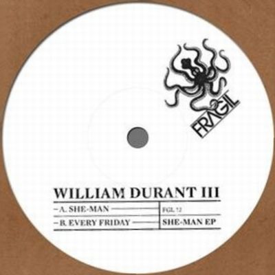 William Durant Iii - She-Man EP : 12inch