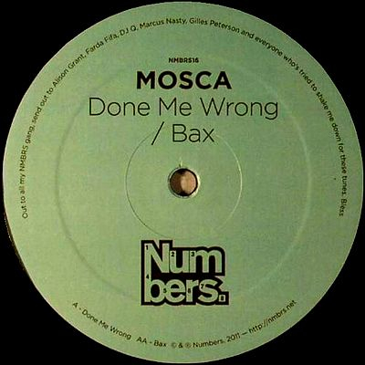 Mosca - Done Me Wrong / Bax