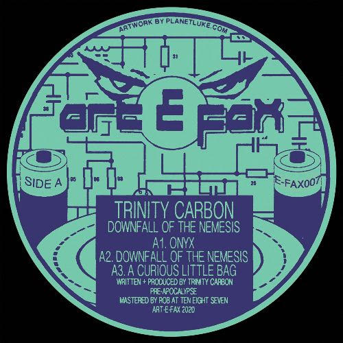 Trinity Carbon - Downfall of the Nemesis : 12inch