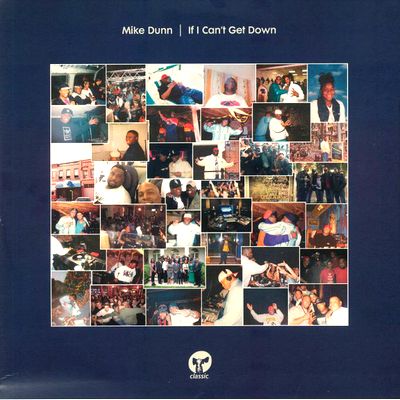 Mike Dunn - If I Can’t Get Down (Incl. Mousse T. / Oliver Dollar / luke solomon / snips remixes) : 12inch