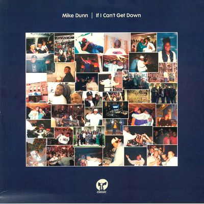 Mike Dunn - If I Can’t Get Down (Incl. Mousse T. / Oliver Dollar / luke solomon / snips remixes)