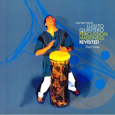 Luisito Quintero - Percussion Maddness Revisited – Part One : 2 x 12inch