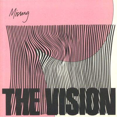 The Vision Feat. Andreya Triana & Ben Westbeech - Missing (incl. Maurice Fulton / Deetron Remixes) : 12inch