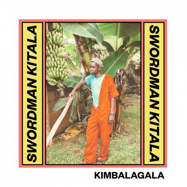 Swordman Kitala, K-Lone, O’flynn, Tom Blip, Ekhe, Pq - Kimbalagala : 12inch