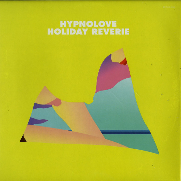 Hypnolove - Holiday Reverie (Mickey Moonlight Rmxs) : 12inch