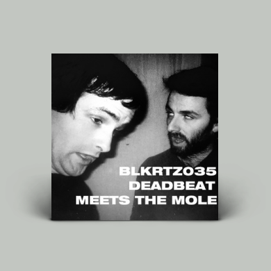 独2x12” Deadbeat, The Mole Deadbeat Meets the Mole BLKRTZ035 BLKRTZ /00500 Deadbeat Meets the Mole | Deadbeat and the Mole | Deadbeat