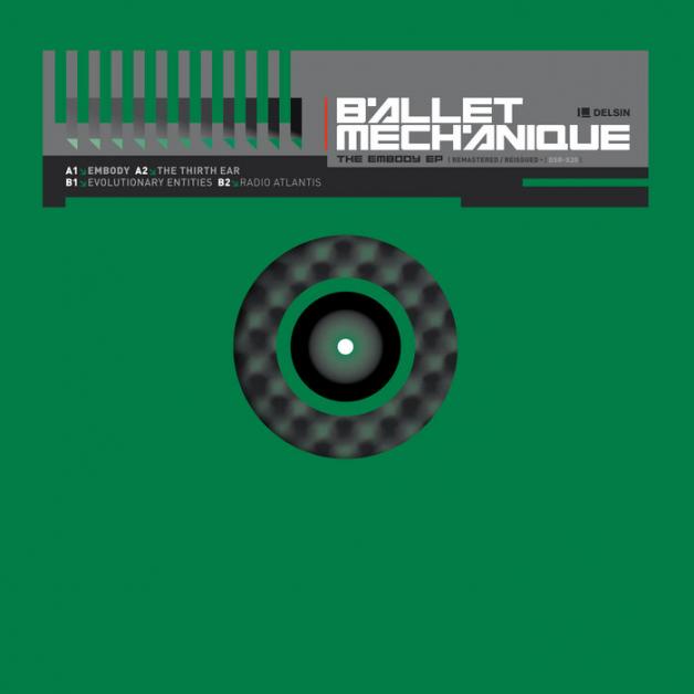 Ballet Mechanique - Embody EP : 12inch