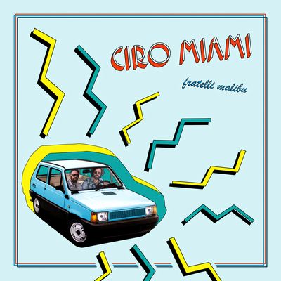 Fratelli Malibu - Ciro Miami : LP