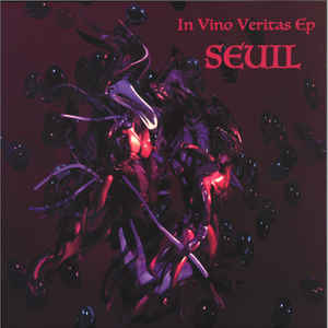 Seuil - In Vino Veritas : 12inch