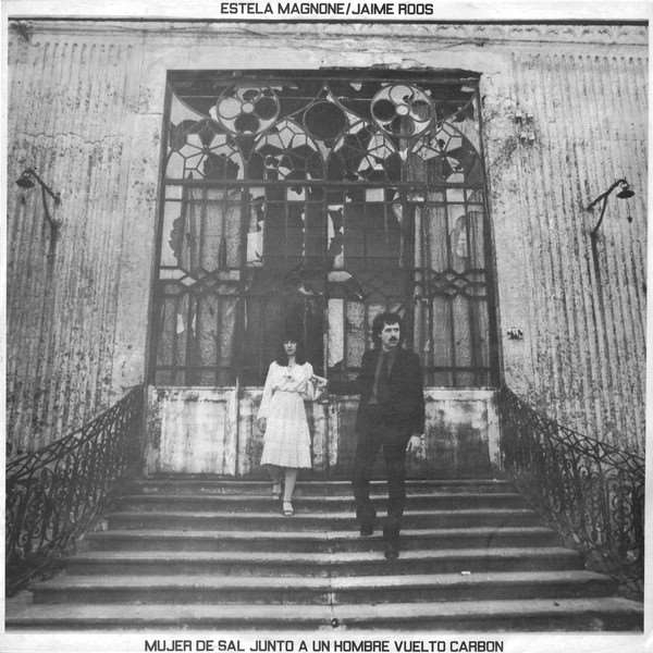 Jaime Roos & Estela Magnone - Mujer de sal junto a un hombre vuelto carbón