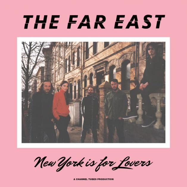 The Far East - New York Is For Lovers : 12inch