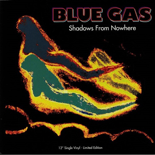 Blue Gas - Shadows From Nowhere : 12inch