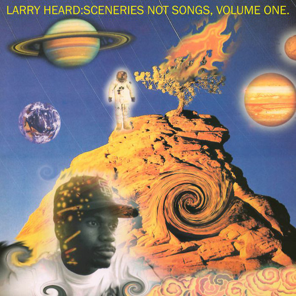 Larry Heard - Sceneries Not Songs, Volume One : 2LP
