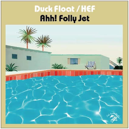Ahh! Folly Jet - Duck Float/HEF : 7inch＋DL
