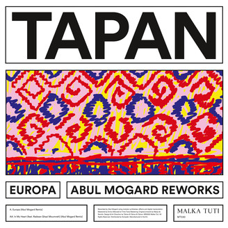 Tapan - Europa (Abul Mogard Reworks) : 12inch
