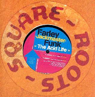 Farley ’jackmaster’ Funk - The Acid Life (incl. Swag Remix) : 12inch