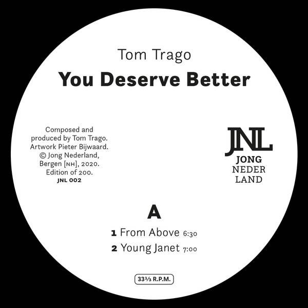 Tom Trago - You Deserve Better : 12inch