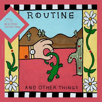 Routine - And Other Things