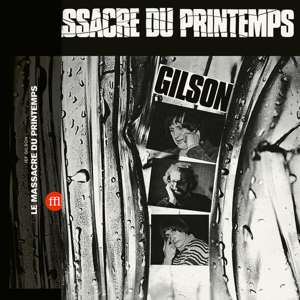 Jef Gilson - Le Massacre Du Printemps : LP