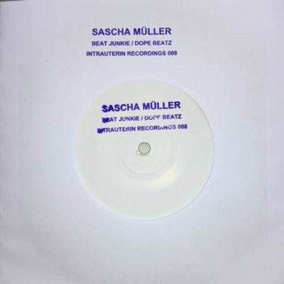 Sascha Müller - Beat Junkie / Dope Beatz : 7inch