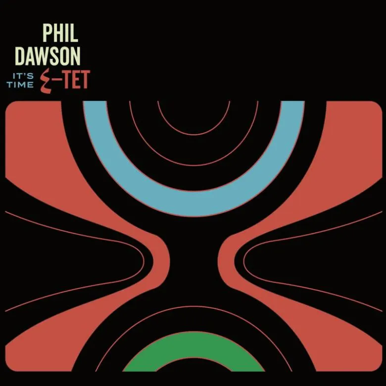 Phil Dawson Quintet - It's Time : CD