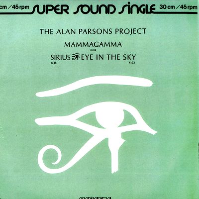 THE ALAN PARSONS PROJECT - Sirius / Eye In the Sky /  Mammagamma : 12inch