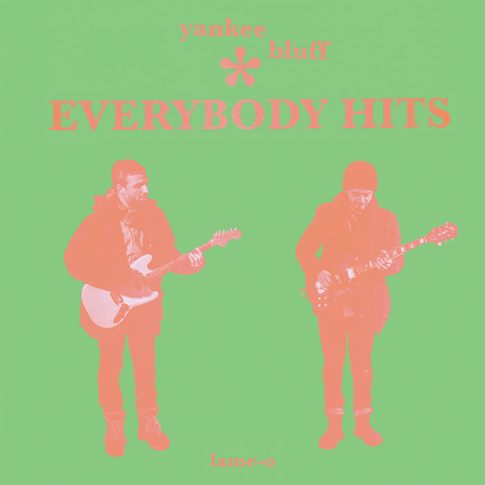 Yankee Bluff - Everybody Hits (Bright Green Vinyl) : LP