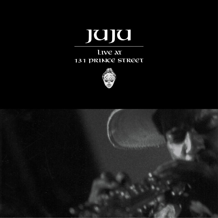 Juju - Live At 131 Prince Street : 2LP