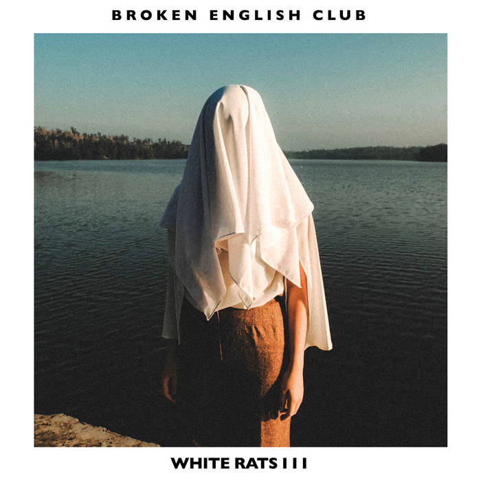 Broken English Club - White Rats III : LP
