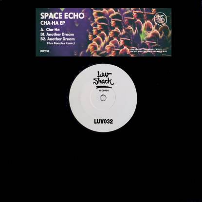 Space Echo - Cha-ha Ep (incl. Das Komplex Remix) : 12inch