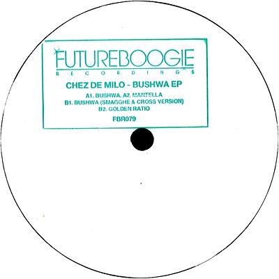 Chez De Milo - Bushwa EP (incl. Smagghe & Cross Version) : 12inch