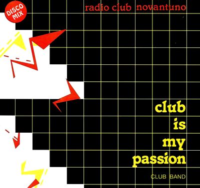 Club Band - Club Is My Passion : 12inch