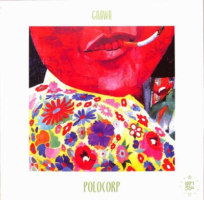 Polocorp - Gnawa (incl. Yuksek / Dombrance Remixes) : 12inch