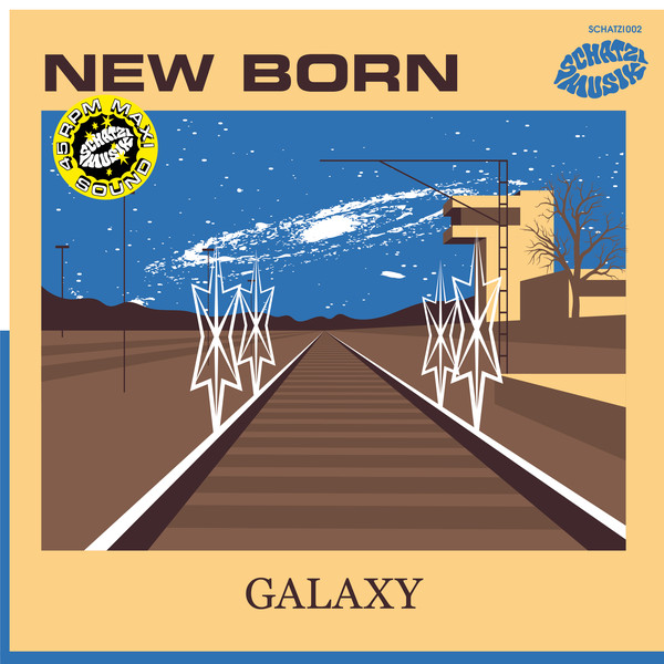 New Born - Galaxy EP : 12inch