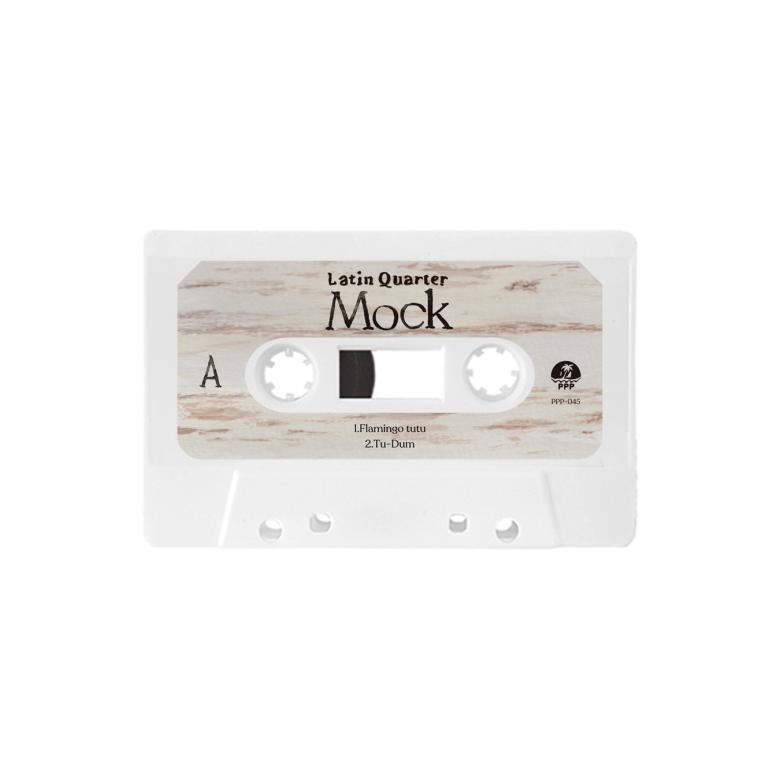 Latin Quarter - Mock : CASETTE TAPE+DL