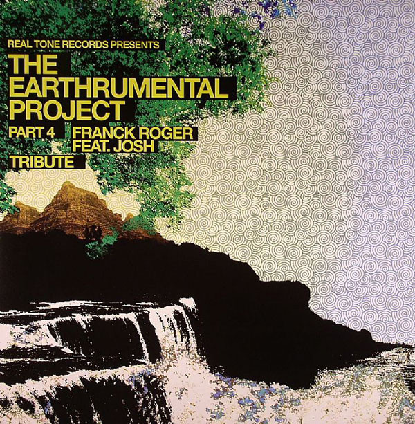Franck Roger Feat. Josh - The Earthrumental Project Part 4 : 12inch