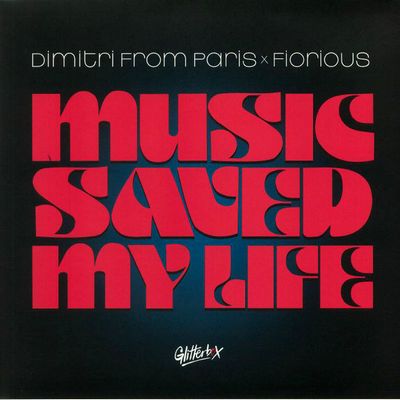 Dimitri From Paris X Fiorious - Music Saved My Life : 12inch