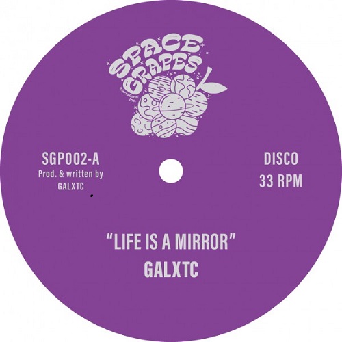 Galxtc - Life Is A Mirror : 12inch