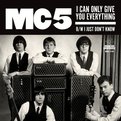 MC5 - I Can Only Give You Everything / I Just Don't Know : 7inch