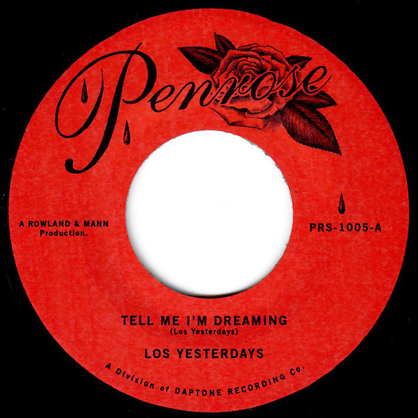 Los Yesterdays - Tell Me I'm Dreaming : 7inch
