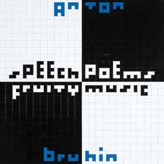 Anton Bruhin - Speech Poems / Fruity Music : LP