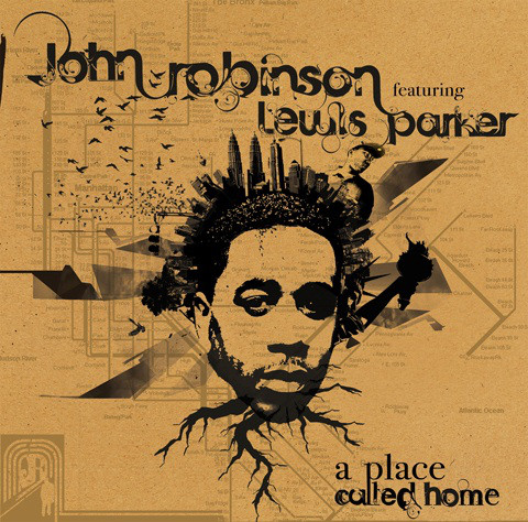 John Robinson Feat. Lewis Parker - A Place Called Home / The Big Picture : 7inch